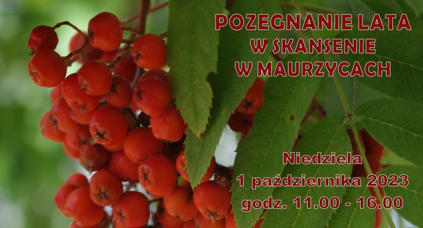 Pożegnanie lata w Skansenie w Maurzycach