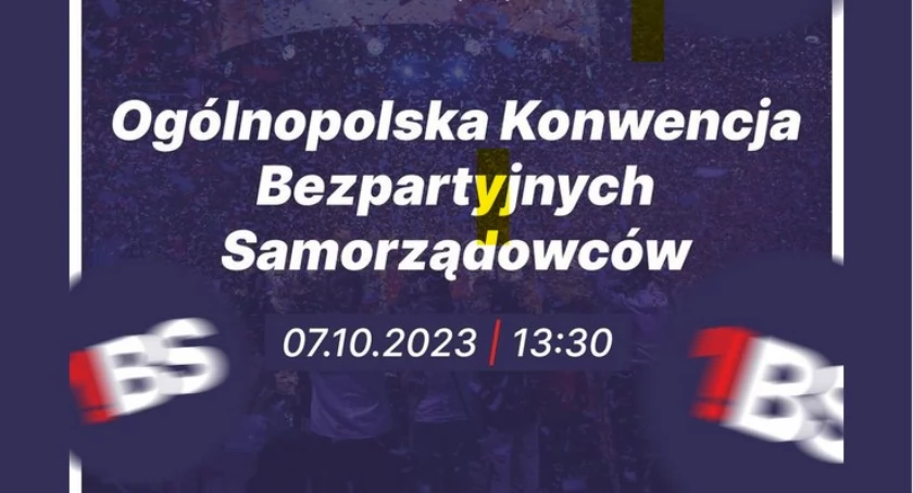 Ogólnopolska konwencja programowa Bezpartyjnych Samorządowców.