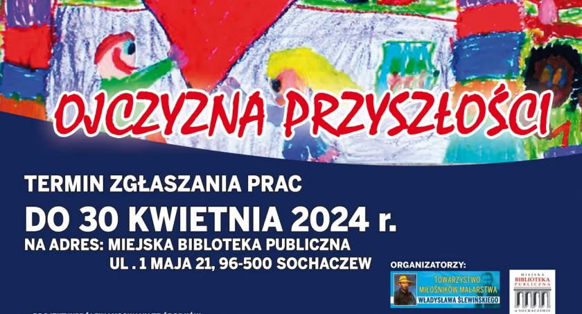 REGULAMIN  ROKU 2024. XII OGÓLNOPOLSKIEGO KONKURSU PLASTYCZNEGO imienia Władysława Ślewińskiego pod tytułem: „KOCHAM POLSKĘ… Ojczyzna Przyszłości” 