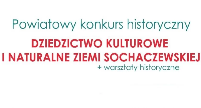 Zmiana terminu Powiatowego konkursu „Dziedzictwo kulturowe i naturalne ziemi sochaczewskiej”