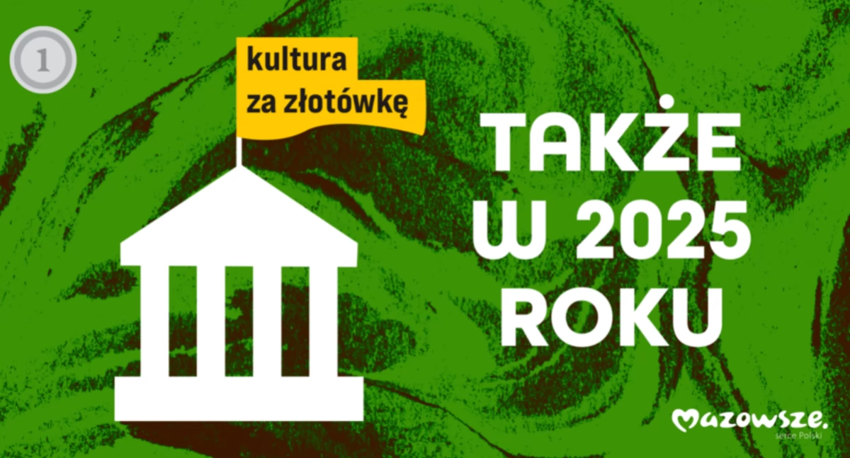 Kultura za złotówkę na Mazowszu 