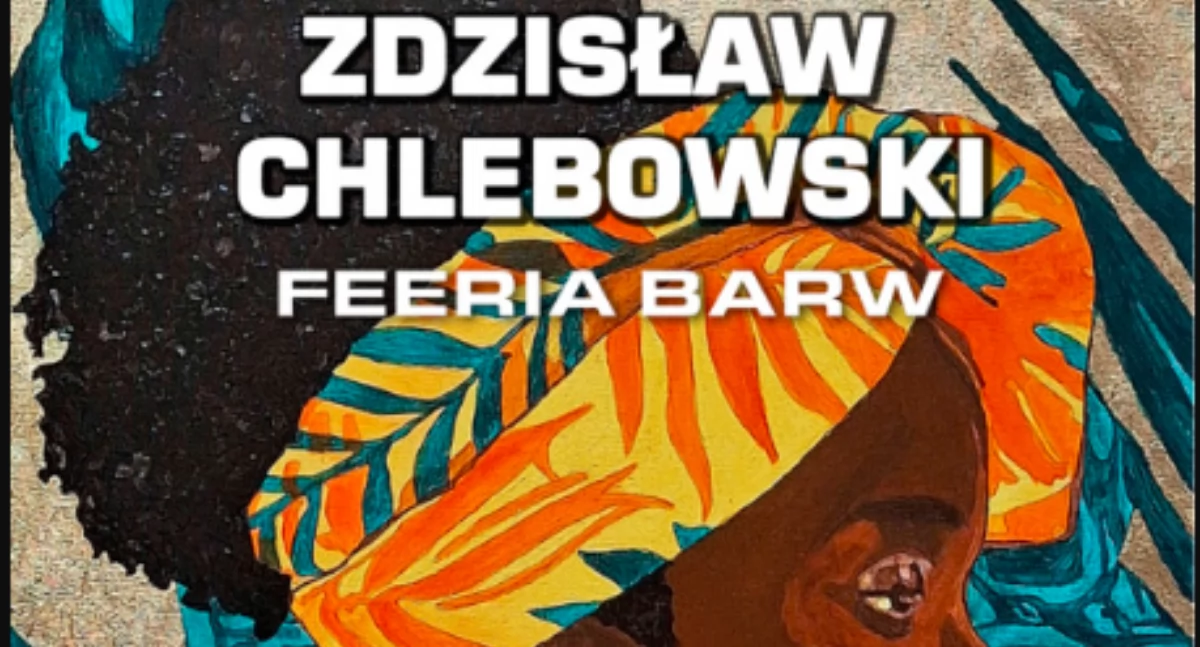 Wernisaż Zdzisława Chlebowskiego