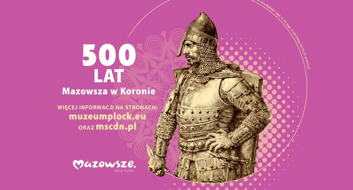 500–lecie włączenia Mazowsza do Królestwa Polskiego 