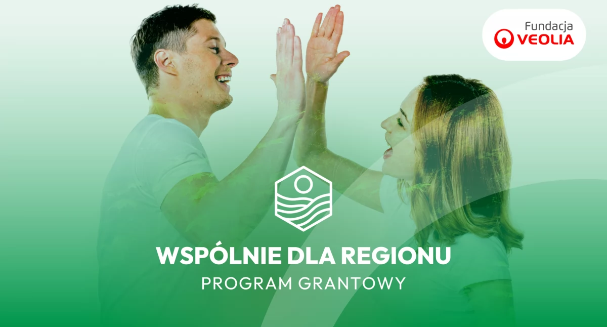 Nowy program grantowy „Wspólnie dla Regionu”
