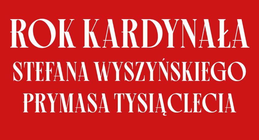 Rok Kardynała Wyszyńskiego. Zaproszenie na koncert