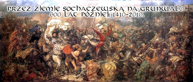 Przez Ziemię Sochaczewską na Grunwald 600 lat później: 1410-2010