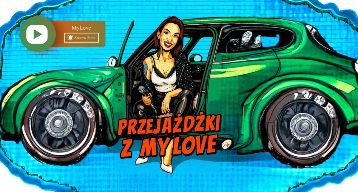 Przejażdżka z Mylove - Dżastablondi