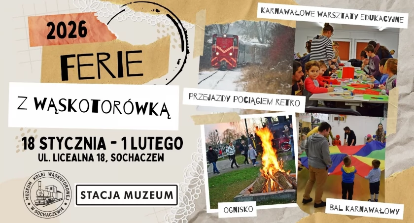 "Ferie z wąskotorówką 2026" w Muzeum Kolei Wąskotorowej w Sochaczewie - zapraszamy!