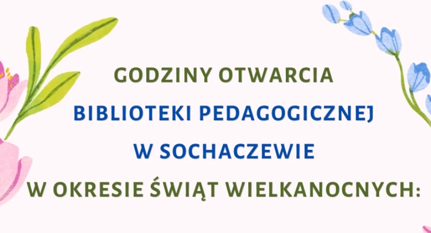 W OKRESIE ŚWIĄT WIELKANOCNYCH BIBLIOTEKA PEDAGOGICZNA ZAPRASZA