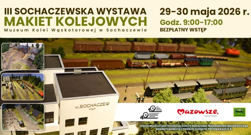 Trzecia Sochaczewska Wystawa Makiet Kolejowych – zapraszamy!