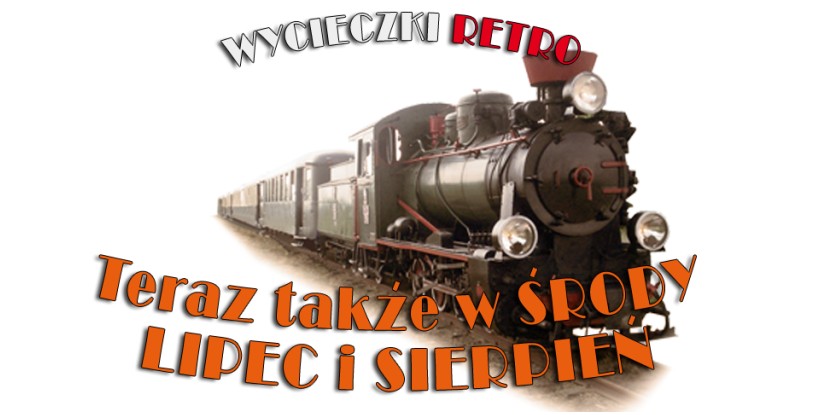 Teraz pociągi RETRO także w każdą ŚRODĘ - lipiec, sierpień 2011