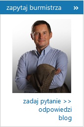 Zapraszam do zadawania pytań burmistrzowi