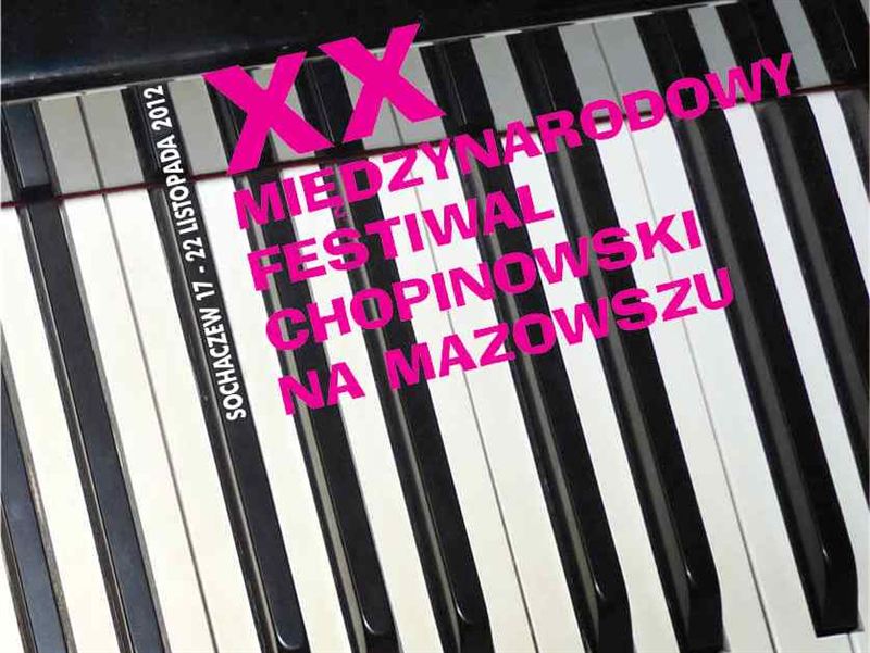 17-22 listopada XX Międzynarodowy Festiwal Chopinowski na Mazowszu