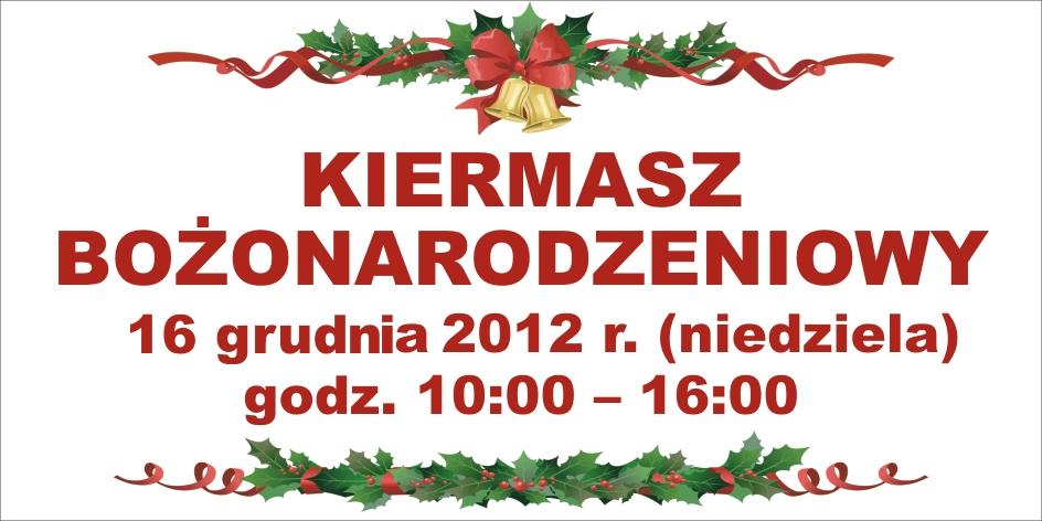 16 grudnia - Kiermasz Bożonarodzeniowy. Zapraszamy