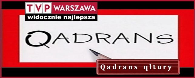 Zapraszamy do obejrzenia Qadransa qultury