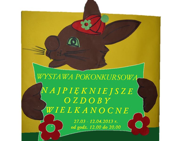 Wystawa pokonkursowa na Najpiekniejszą Ozdobę Wielkanocną