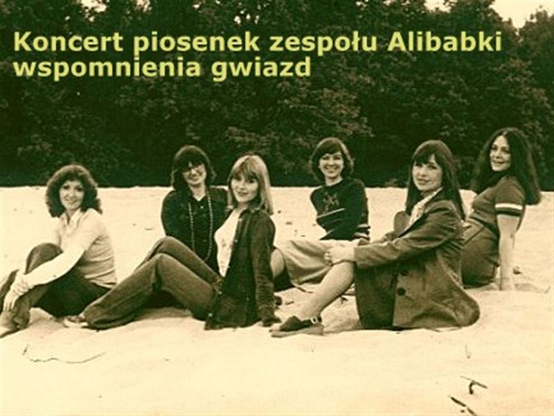 Wspomnień czar z ALIBABKAMI...