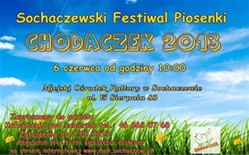 Sochaczewski Festiwal Piosenki CHODACZEK 2013 - KOLEJNOŚĆ
