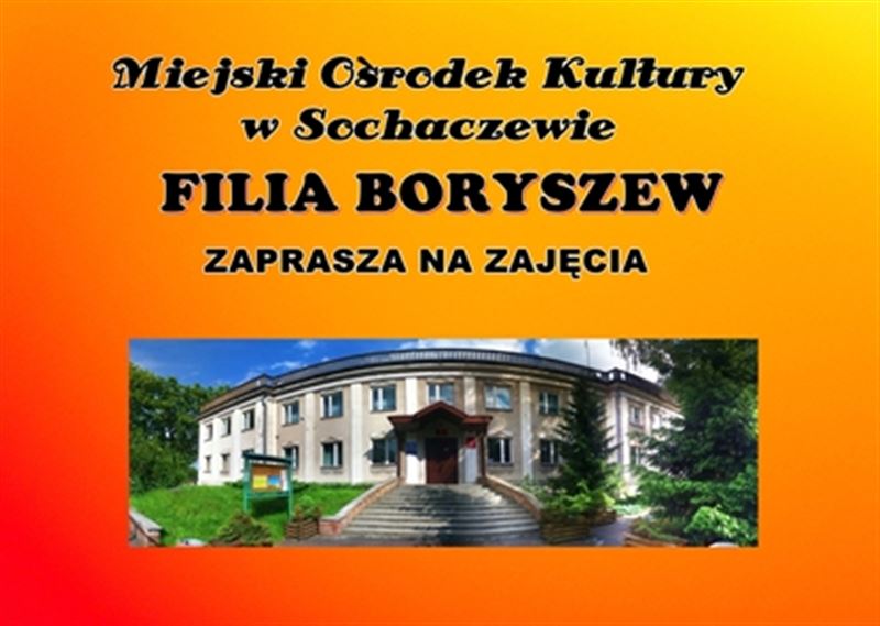 Rozwijaj swoje pasje i zainteresowania z MOK Boryszew - 02.09.2013