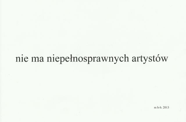nie ma niepełnosprawnych artystów