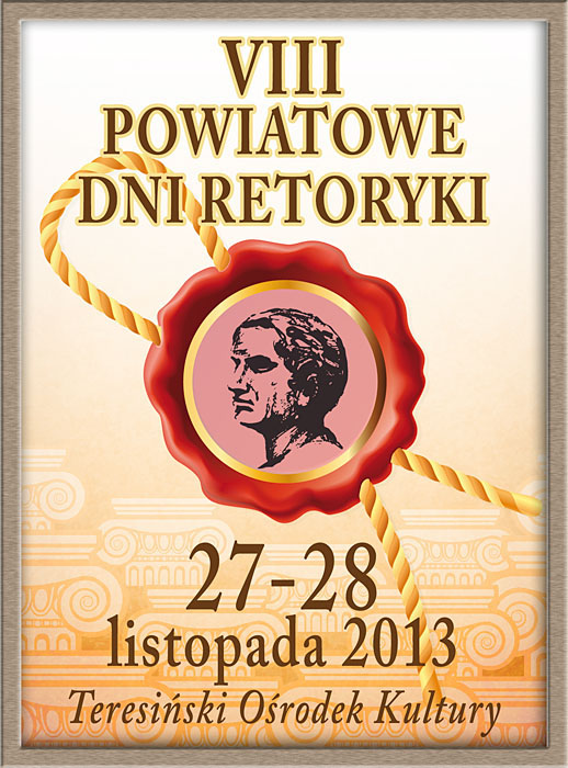 VIII Powiatowe Dni Retoryki