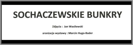 SOCHACZEWSKIE BUNKRY