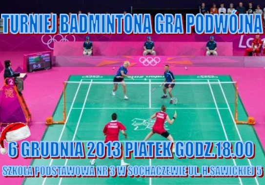 ZAPROSZENIE NA TURNIEJ BADMINTONA-GRA PODWÓJNA