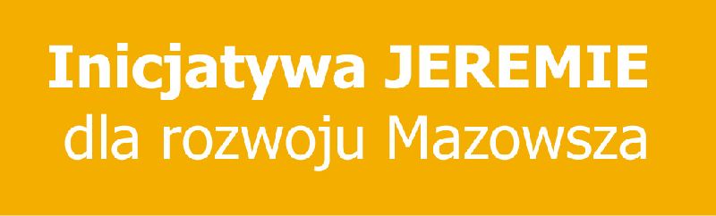 Inicjatywa JEREMIE dla rozwoju Mazowsza