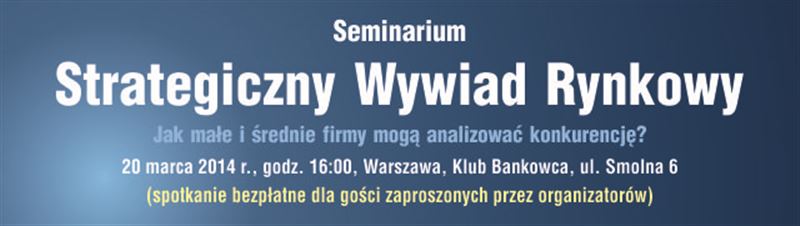 Strategiczny Wywiad Rynkowy. Jak MŚP mogą analizować konkurencję?