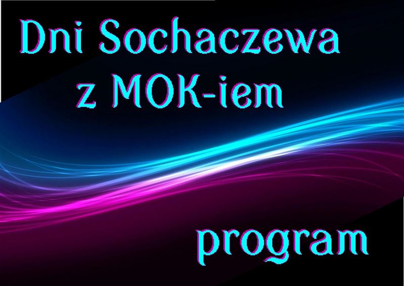 Dni Sochaczewa z MOK-iem - 11.06.2014