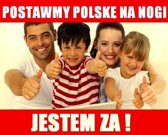 Postawmy Polskę na nogi.
