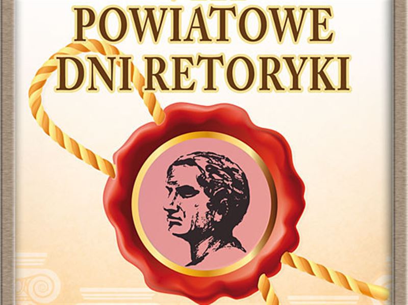 IX edycja Powiatowych Dni Retoryki