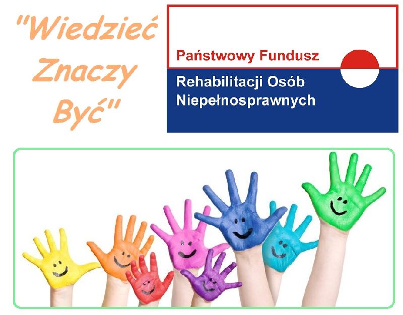 WIEDZIEĆ ZNACZY BYĆ - wsparcie dla niepełnosprawnych