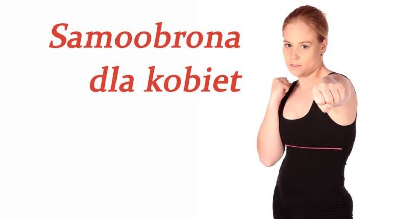 Zapraszamy wszystkie Panie na DARMOWY Kurs Samoobrony dla Kobiet
