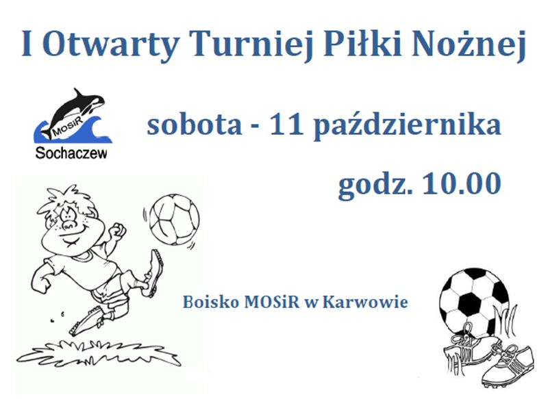 I Otwarty Turniej Piłki Nożnej w Karwowie
