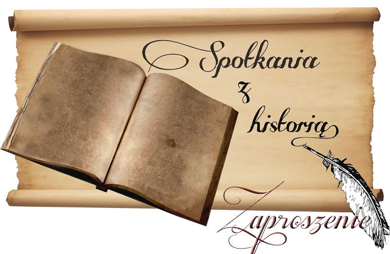 Spotkania z historią już w sobotę