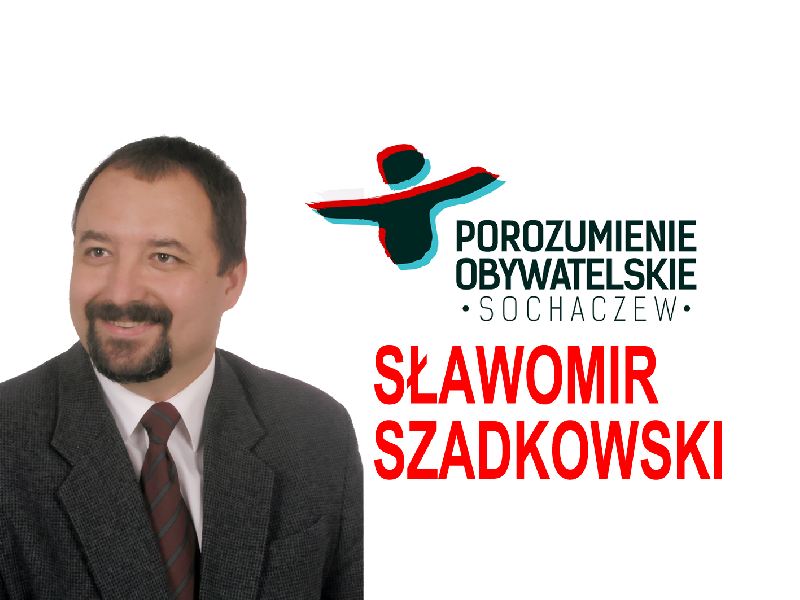 Sławomir Szadkowski – kandydat do Rady Miejskiej – okręg nr 10