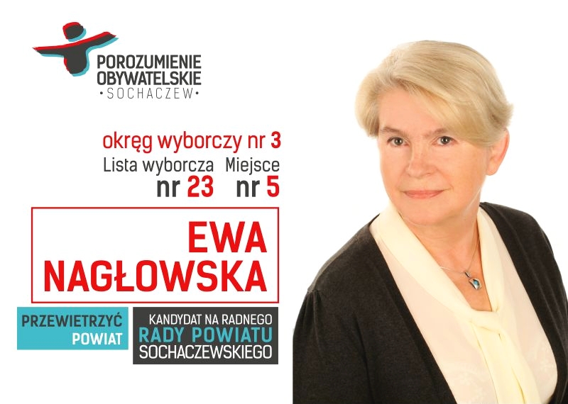 Ewa Nagłowska – Kandydatka do Rady Powiatu – Okręg wyborczy nr 3 Lista wyborcza nr 23 Mi