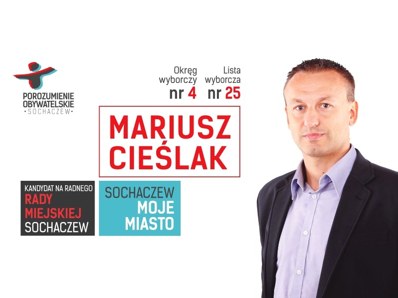 Mariusz Cieślak - kandydat do Rady Miejskiej - okręg nr 4 - lista 25