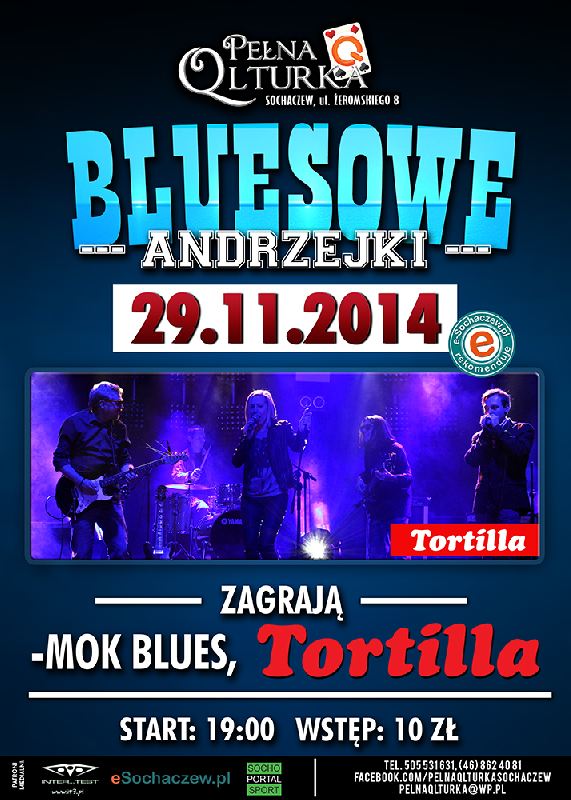 Bluesowe Andrzejki – TORTILLA W Pełnej Qlturce!