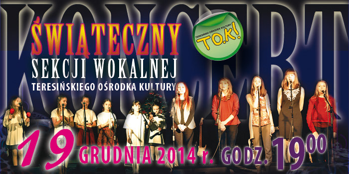 Koncert Świąteczny Sekcji Wokalnej TOK-u