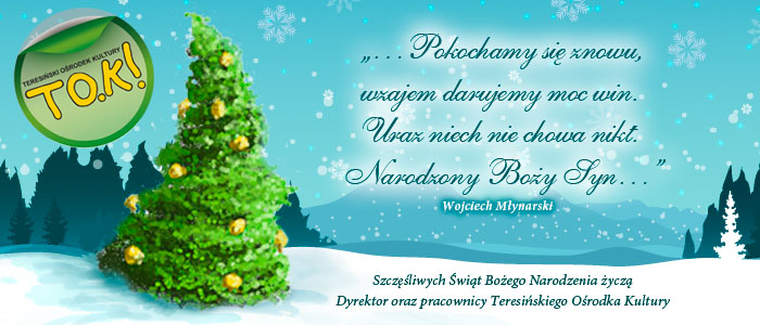 Na nadchodzące Święta Bożego Narodzenia życzymy...