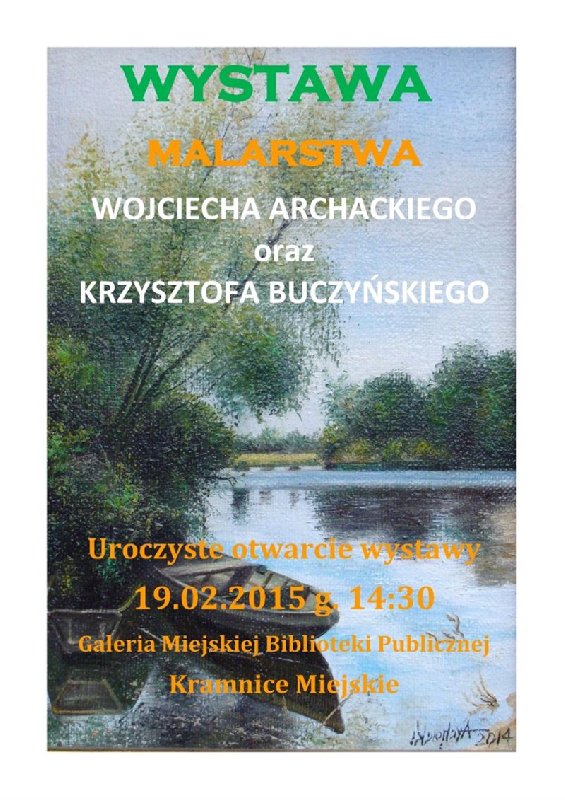 Wystawa Wojciecha Archackiego i Krzysztofa Buczyńskiego