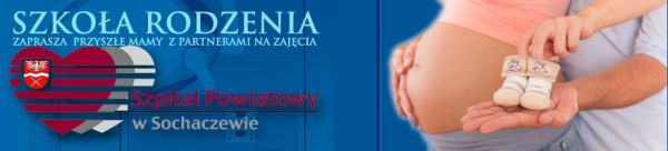 Zapraszamy do bezpłatnej Szkoły Rodzenia w Szpitalu