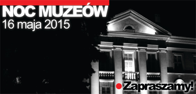 Noc Muzeów Sochaczew 2015