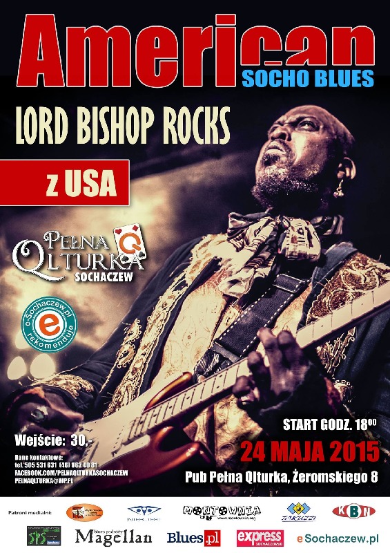 Legendarny LORD BISHOP ROCKS w Sochaczewie