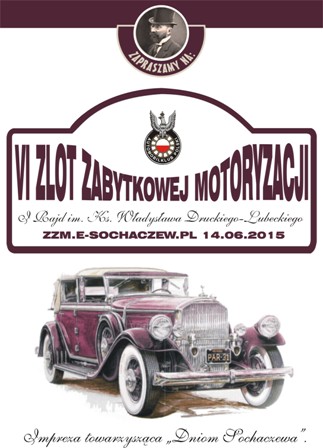 VI Zlot Zabytkowej Motoryzacji i Rajd im. Ks. Władysława Druckiego-Lubeckiego
