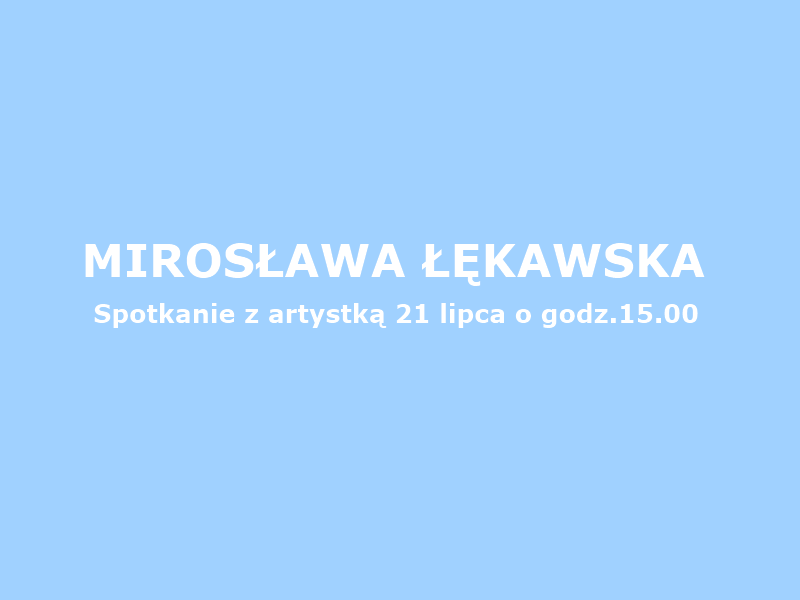 Mirosława Łękawska w Galerii MOST