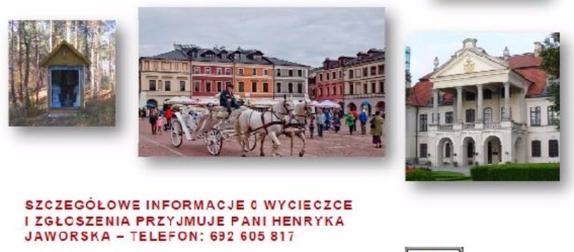 Wycieczka do Zamościa i Roztocza