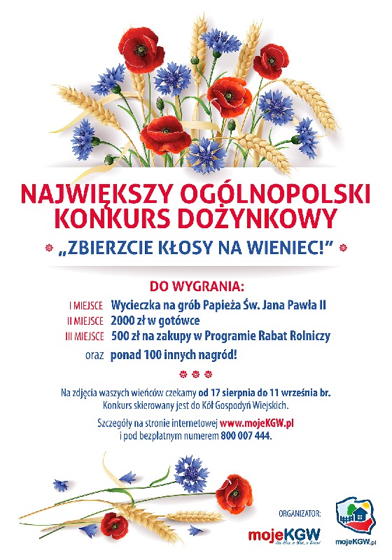 Największy Ogólnopolski Konkurs Dożynkowy - ZBIERZCIE KŁOSY NA WIENIEC!